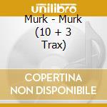 Murk - Murk (10 + 3 Trax) cd