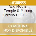 Acid Mother Temple & Melting Paraiso U.F.O. - Psychedelic Fiction Sauce Book cd