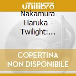 Nakamura Haruka - Twilight: Special Edition (Hk) cd