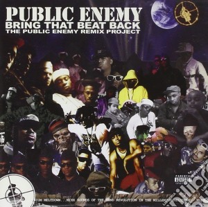 Public Enemy - Bring That Beat Back cd musicale di Public Enemy