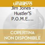 Jim Jones - Hustler'S P.O.M.E. (Product Of My Environment) cd