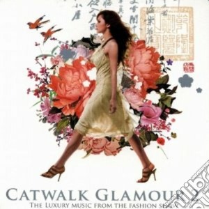 Catwalk Glamour Vol.2 (2 Cd) cd musicale di Artisti Vari