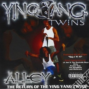 Ying Yang Twins - Alley Return Of cd musicale di Ying Yang Twins
