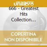 666 - Greatest Hits Collection (+Dvd / Ntsc 0) cd