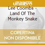 Lee Coombs - Land Of The Monkey Snake cd