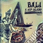 Bali - A Hip Island Vol.2 (2 Cd) cd
