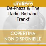 De-Phazz & The Radio Bigband Frankf cd