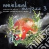 Weekend Nu-jazz Vol.3 (2 Cd) cd