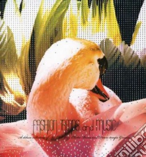 Fashion Trends & Music Vol.2 - Fashion Trends And Music Vol.2 (2 Cd) cd musicale di Artisti Vari