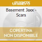 Basement Jaxx - Scars cd