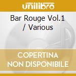 Bar Rouge Vol.1 / Various cd