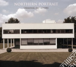 Northern Portrait - Criminal Artlovers cd musicale di Northern Portrait