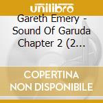 Gareth Emery - Sound Of Garuda Chapter 2 (2 Cd) cd