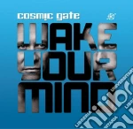 Cosmic Gate - Wake Your Mind cd