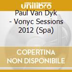 Paul Van Dyk - Vonyc Sessions 2012 (Spa)
