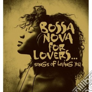 Bossa Nova For Lovers... (2 Cd) cd musicale di Artisti Vari
