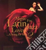 Music for latin jazz lovers vol.2 cd