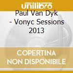 Paul Van Dyk - Vonyc Sessions 2013 cd