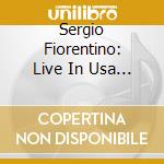 Sergio Fiorentino: Live In Usa 1996-1998 (9 Cd) cd