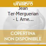 Jean Ter-Merguerian - L Ame Du Violon (5 Cd) cd