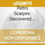 Pietro Scarpini: Discovered Tapes. Bach Das Wohltemperierte Klavier I&II (6 Cd) cd