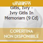 Gitlis, Ivry - Ivry Gitlis In Memoriam (9 Cd) cd musicale