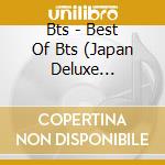 Bts - Best Of Bts (Japan Deluxe Edition) cd