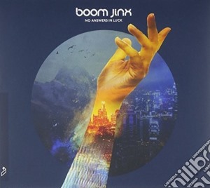Boom Jinx - No Answers In Luck cd musicale di Boom Jinx