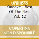 Karaoke - Best Of The Best Vol. 12 cd