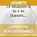 Le situazioni di lui e lei (kareshi kanojyo no jijyo) cd