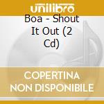 Boa - Shout It Out (2 Cd) cd musicale di Boa