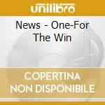 News - One-For The Win cd