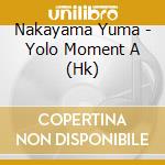 Nakayama Yuma - Yolo Moment A (Hk) cd