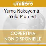 Yuma Nakayama - Yolo Moment cd musicale di Yuma Nakayama