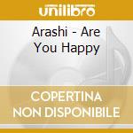 Arashi - Are You Happy cd musicale di Arashi