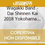 Wagakki Band - Dai Shinnen Kai 2018 Yokohama Arena (4 Cd) cd musicale