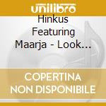 Hinkus Featuring Maarja - Look Around cd