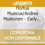 Hortus Musicus/Andres Mustonen - Early Music Of 3Rd Millenium