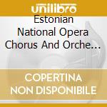 Estonian National Opera Chorus And Orche - 200 Most Famous Opera Choruses - Verdi (2 Cd)