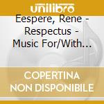 Eespere, Rene - Respectus - Music For/With Guitar (2 Cd)