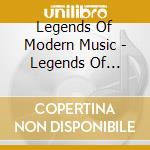 Legends Of Modern Music - Legends Of Modern Music Vol1 cd
