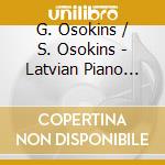G. Osokins / S. Osokins - Latvian Piano Music cd