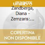 Zandberga, Diana - Zemzaris: Works For Piano cd