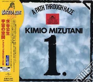 Mizutani, Kimio - Path Through The Haze cd musicale di Kimio Mizutani