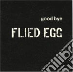 (LP Vinile) Flied Egg - Goodbye vinile