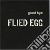 (LP Vinile) Flied Egg - Goodbye cd