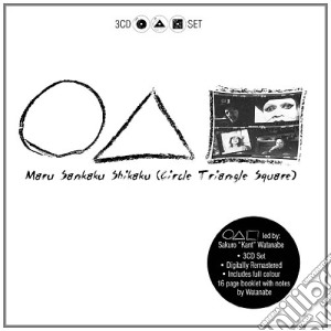 Maru Sankaku Shikaku - Circle Triangle Square (3 Cd) cd musicale di Maru sankaku shikaku