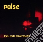Pulse Feat. Carlo Mastrangelo - Pulse Feat. Carlo Mastrangelo