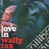 Wally Tax - Love In cd
