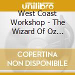 West Coast Workshop - The Wizard Of Oz And Other Trans Love cd